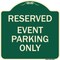 Signmission Designer Series Event Parking Only, Green & Tan Heavy-Gauge Aluminum Sign, 18" x 18", G-1818-24064 A-DES-G-1818-24064 - alternate 1